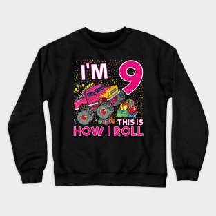 9th Birthday Monster Truck Party Gift 9 Year Old Girl Crewneck Sweatshirt